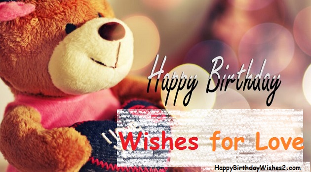 {100+} Happy Birthday Wishes, Messages & Quotes for Lover / Love