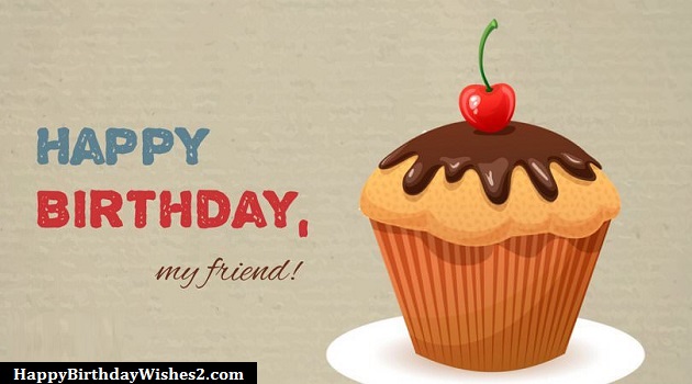 {100} Happy Birthday Wishes, Messages, Quotes for Friends (Best Friend)