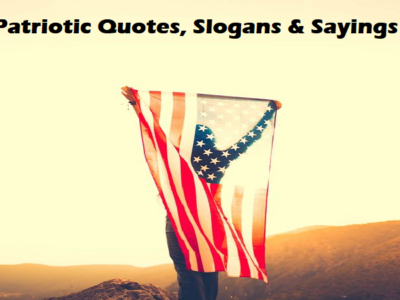 80+ Amazing Patriotic Quotes, Slogans in English | Sayings