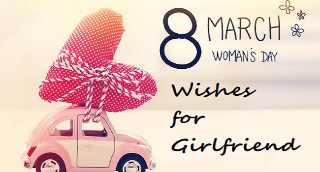 70+} Women's Day Wishes, Messages, Quotes for Girlfriend (GF)