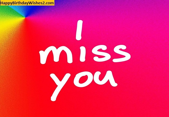 i love and miss you images
