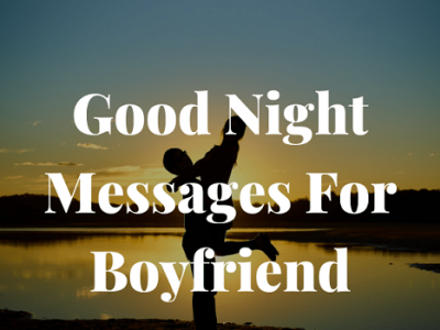 {80+} Good Night Messages, Quotes, Wishes for Boyfriend | Text