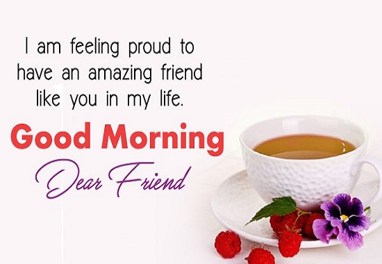 good morning dear friend