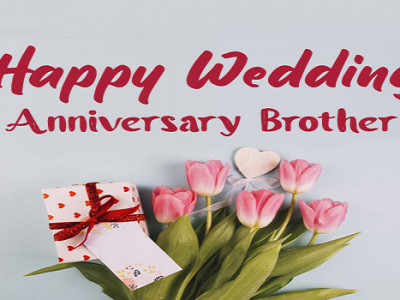 {60+} Amazing Wedding Anniversary Messages for Brother | SMS