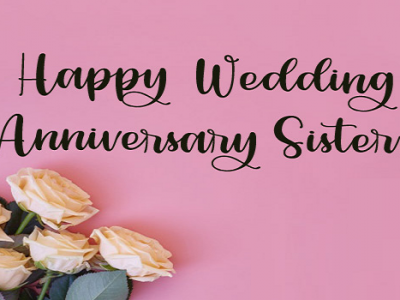 {80+} Top Wedding Anniversary Quotes for Sister
