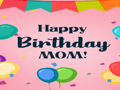 {80+} Amazing Happy Birthday Messages for Mom | SMS , Text