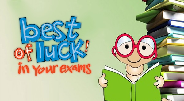 You well in your exam. Good luck Exam. Good luck in your Exams. Good luck for your Exam. Good luck at the Exam.