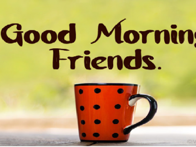 {60+} Best Good Morning Quotes for Friends in English & Hindi