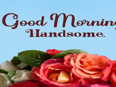 {70+} Best Good Morning Quotes for Him