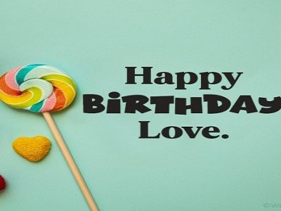 {60+} Birthday Wishes for Lover | Love