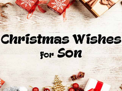 {80+} Christmas Wishes, Messages, Quotes, Verses for Son