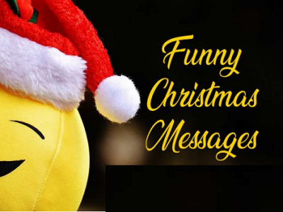 {100+} Absolutely Funny Christmas Wishes, Sayings, Messages, Quotes