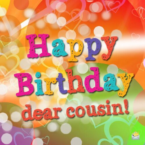 Happy-Birthday-dear-cousin-500x500