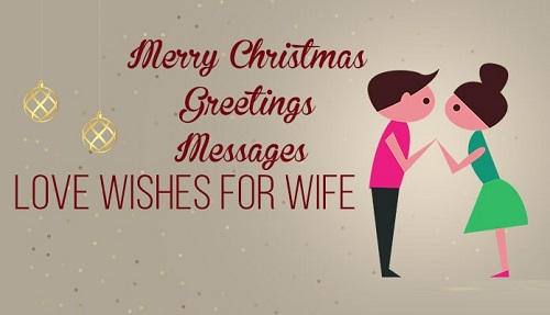 [Amazing] Merry Christmas Wishes, Greetings, Quotes for Wife