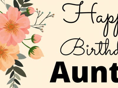 {100+} Birthday Wishes, Messages, Quotes for Aunty | Greetings