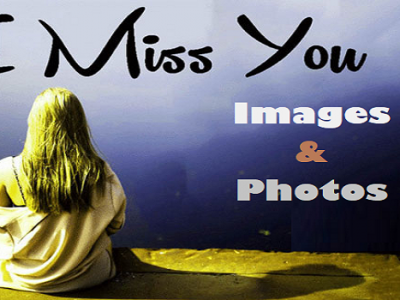 {31+} I Miss you Images, Pictures for Lover in English & Hindi