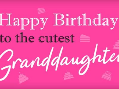 {101+} Birthday Wishes for Granddaughter | Messages, Quotes